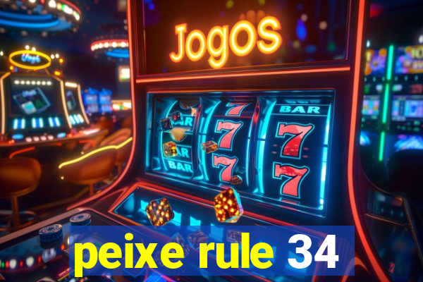 peixe rule 34